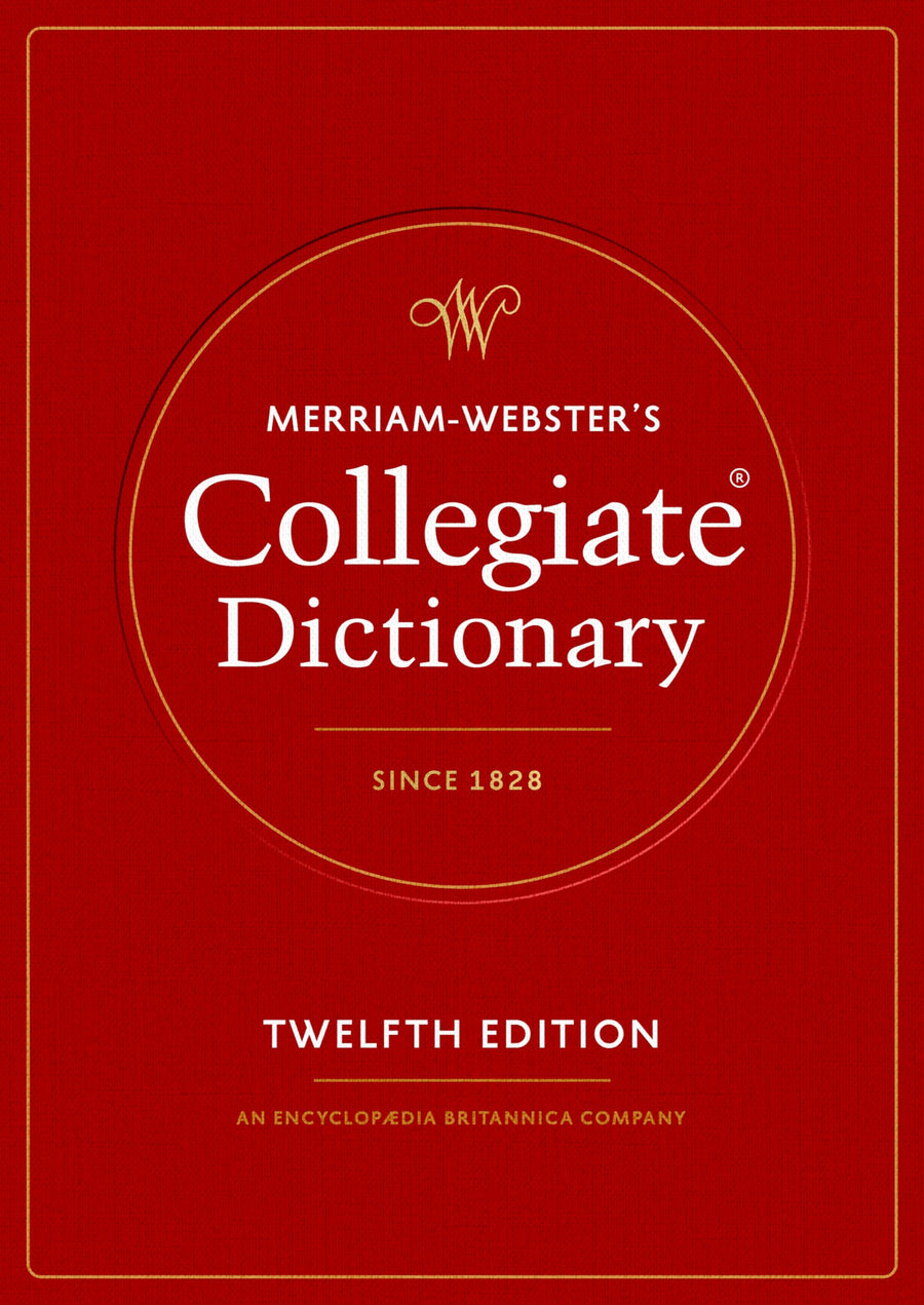 Merriam-Webster's Collegiate Dictionary -- Merriam-Webster, Hardcover