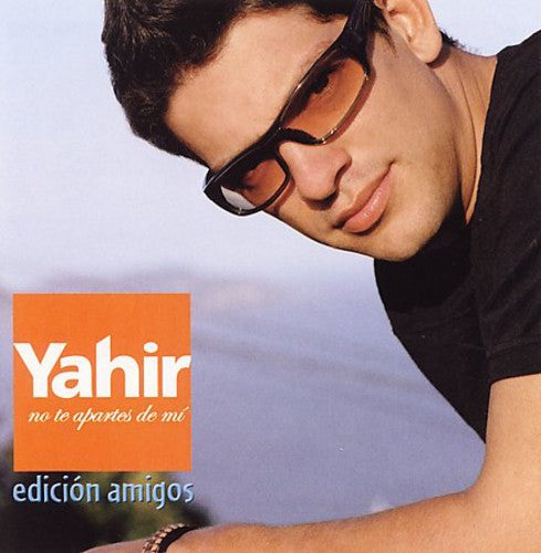 No Te Apartes De Mi (Edicion Amigos) -- Yahir, CD