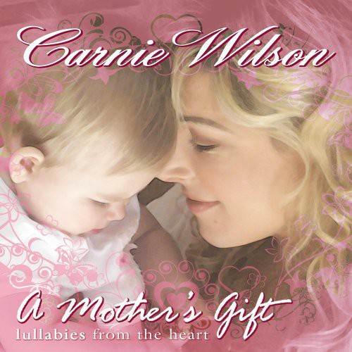 Mother's Gift: Lullabies From -- Carnie Wilson, CD