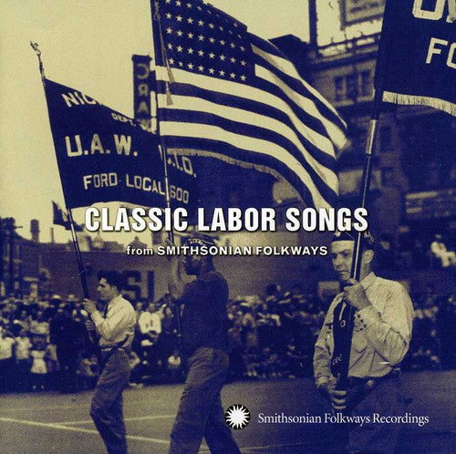 Classic Labor Songs From Smithsonian Flokways / Va