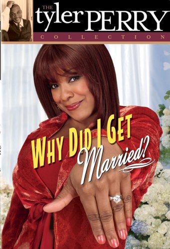 Tyler Perry Collection: Why Did I Get Married, Tyler Perry Collection: Why Did I Get Married, DVD