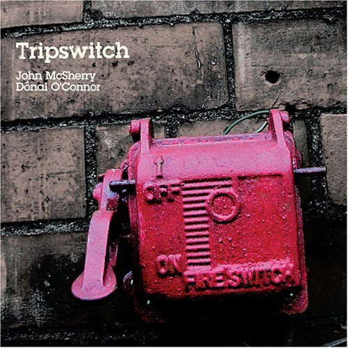 Tripswitch -- McSherry,John / O'Connor,Donal, CD