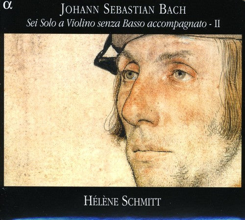 Sonatas & Partitas For Solo Violin 2 -- Bach / Schmitt, CD