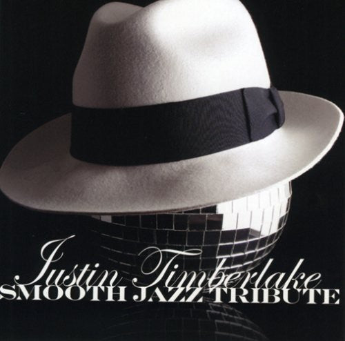 Smooth Jazz Tribute To Justin Timberlake