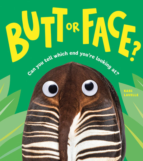 Butt or Face? -- Kari Lavelle, Hardcover