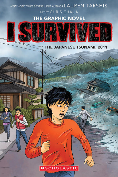 I Survived the Japanese Tsunami, 2011 (I Survived Graphic Novel #12): Volume 12 -- Lauren Tarshis, Paperback