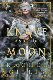 The Knave and the Moon by Gillig, Rachel