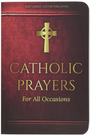 Catholic Prayers for All Occasions by Lindsey, Jacquelyn