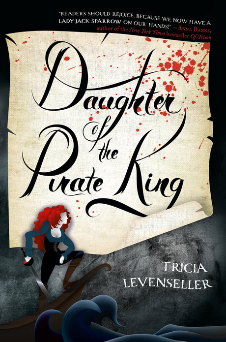 Daughter of the Pirate King -- Tricia Levenseller, Paperback