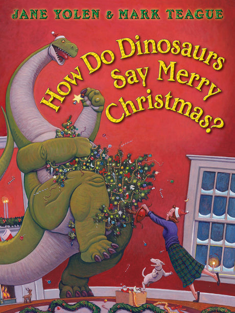 How Do Dinosaurs Say Merry Christmas? -- Jane Yolen, Board Book