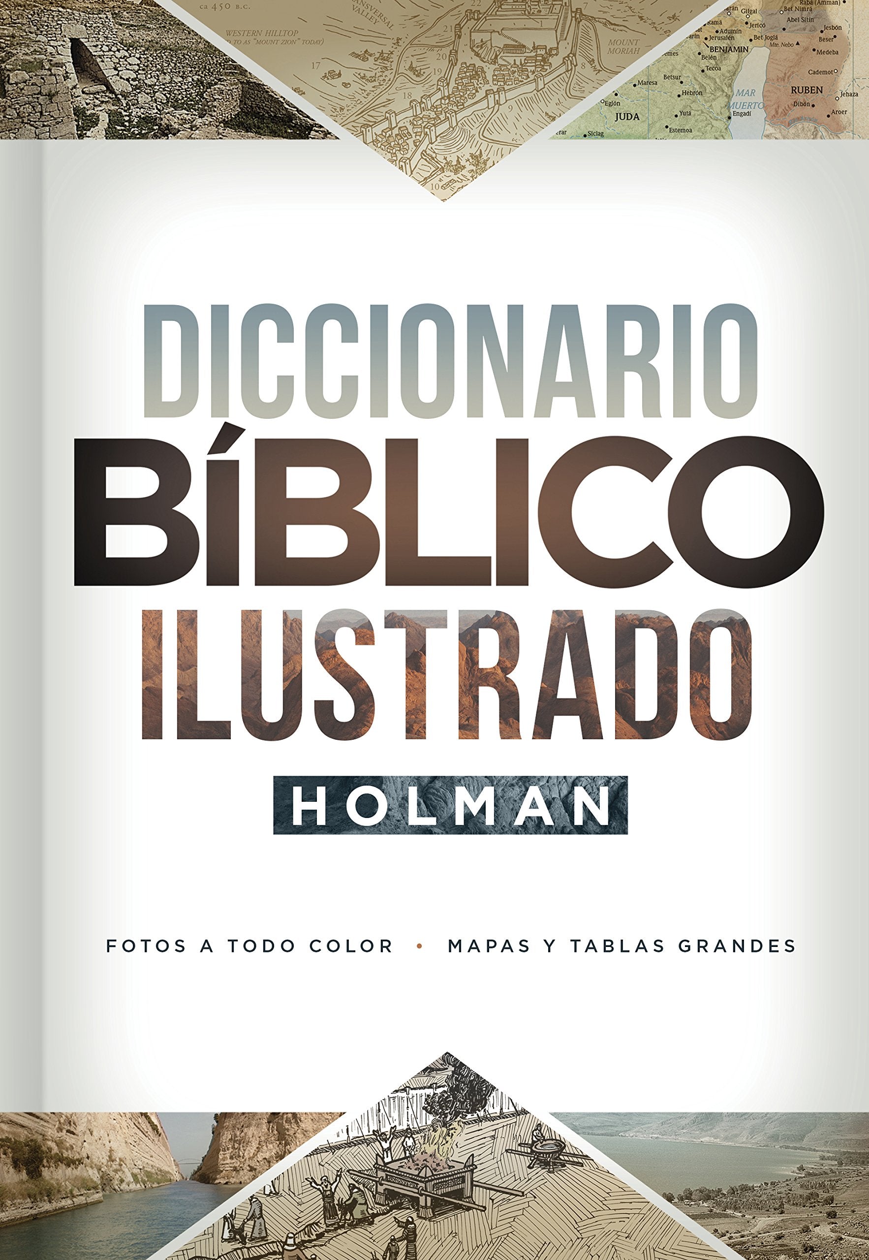 Diccionario Bíblico Ilustrado Holman by B&h Español Editorial