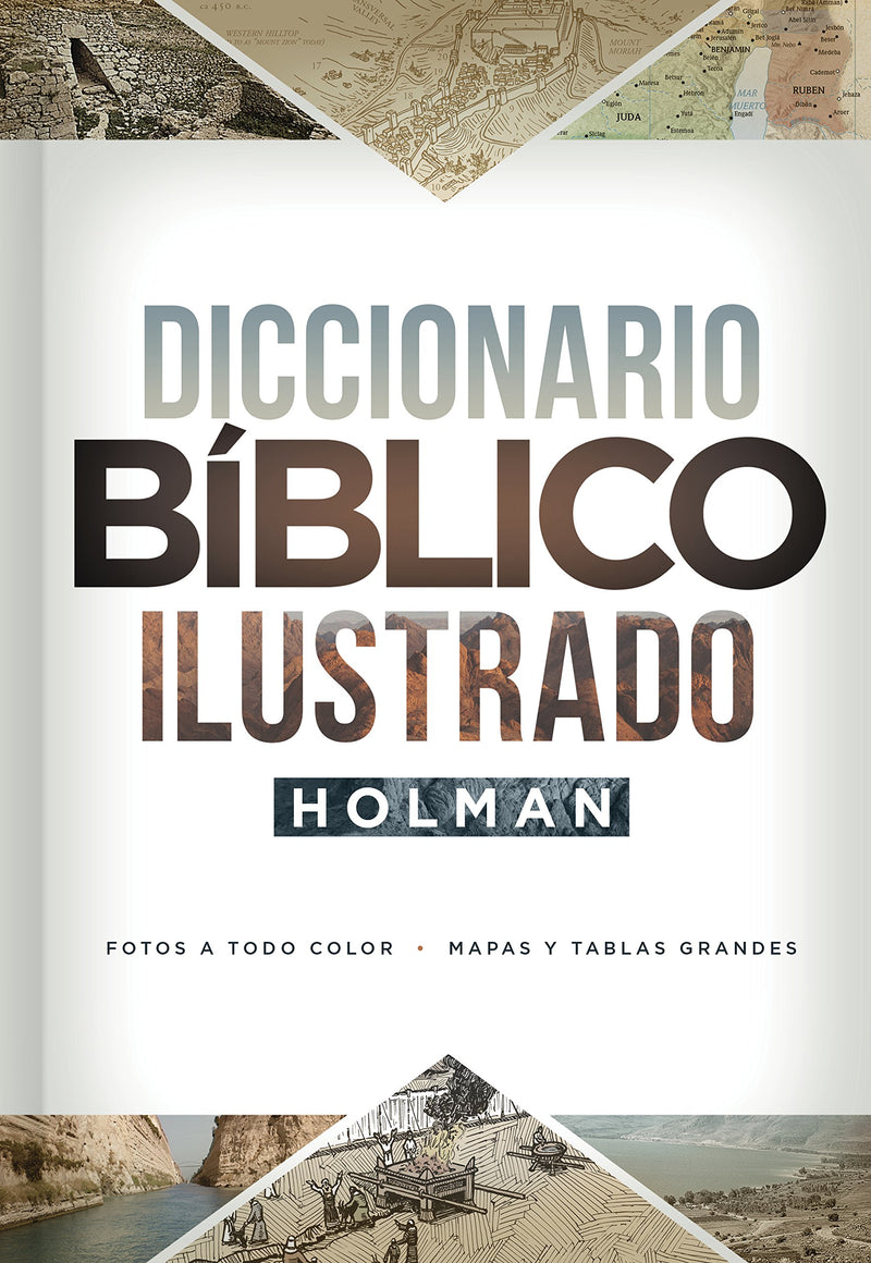 Diccionario Bíblico Ilustrado Holman by B&h Español Editorial
