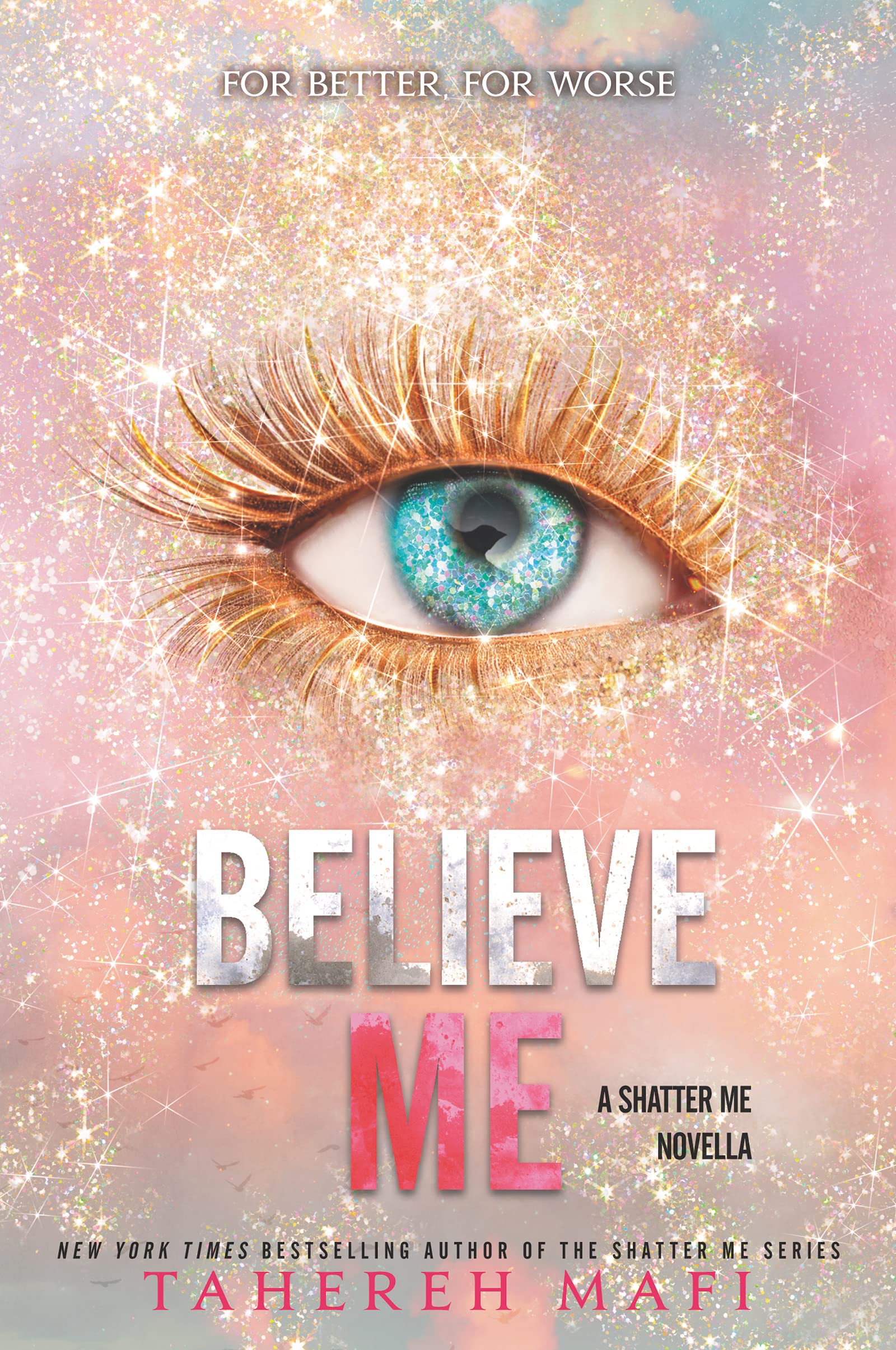 Believe Me by Mafi, Tahereh