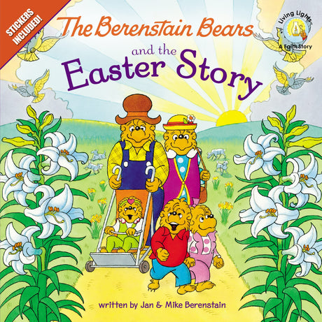 The Berenstain Bears and the Easter Story: An Easter and Springtime Book for Kids -- Jan Berenstain, Paperback