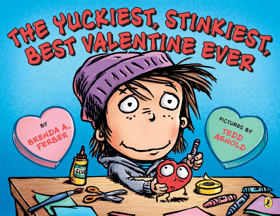 The Yuckiest, Stinkiest, Best Valentine Ever -- Brenda Ferber, Paperback
