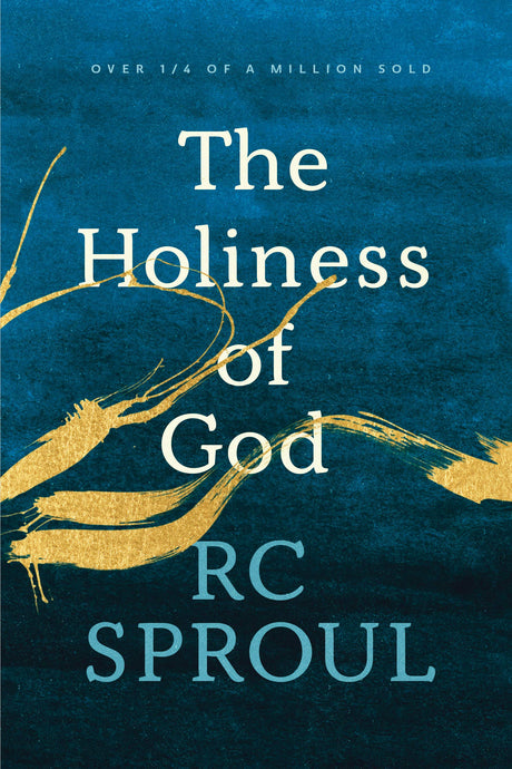 The Holiness of God -- R. C. Sproul, Paperback