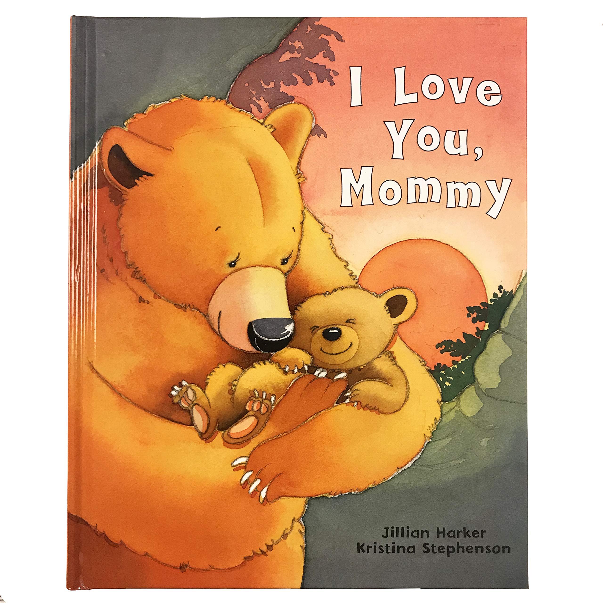 I Love You, Mommy by Harker, Jillian