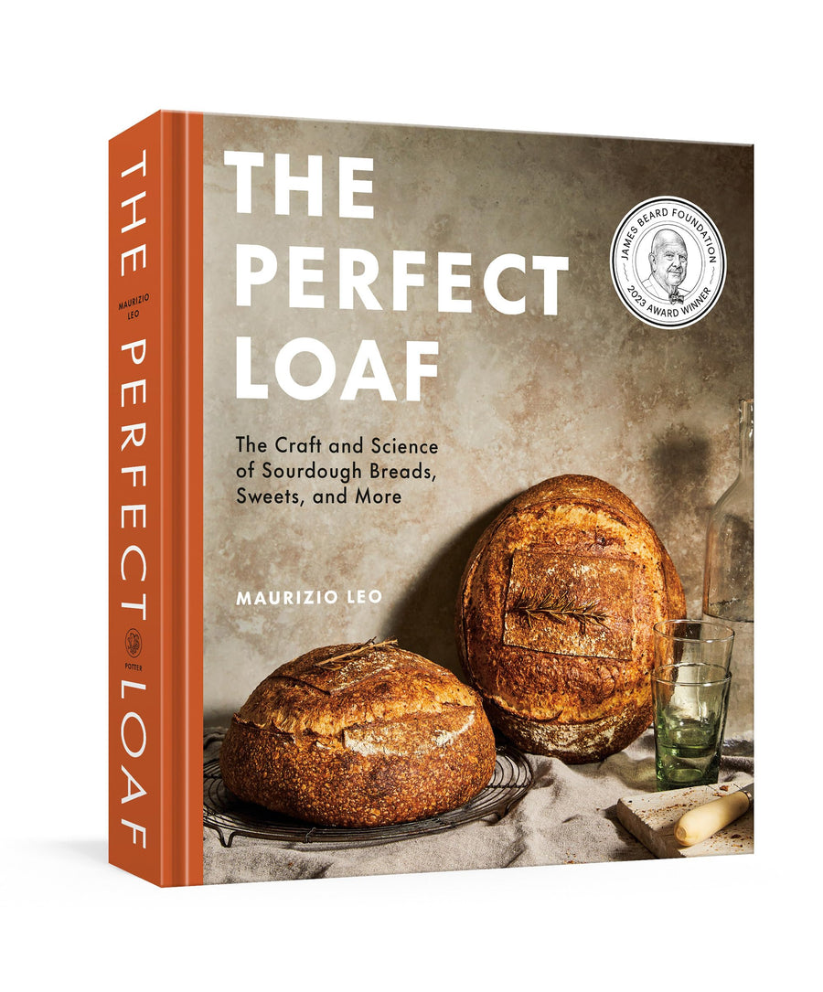 The Perfect Loaf: The Craft and Science of Sourdough Breads, Sweets, and More: A Baking Book -- Maurizio Leo, Hardcover