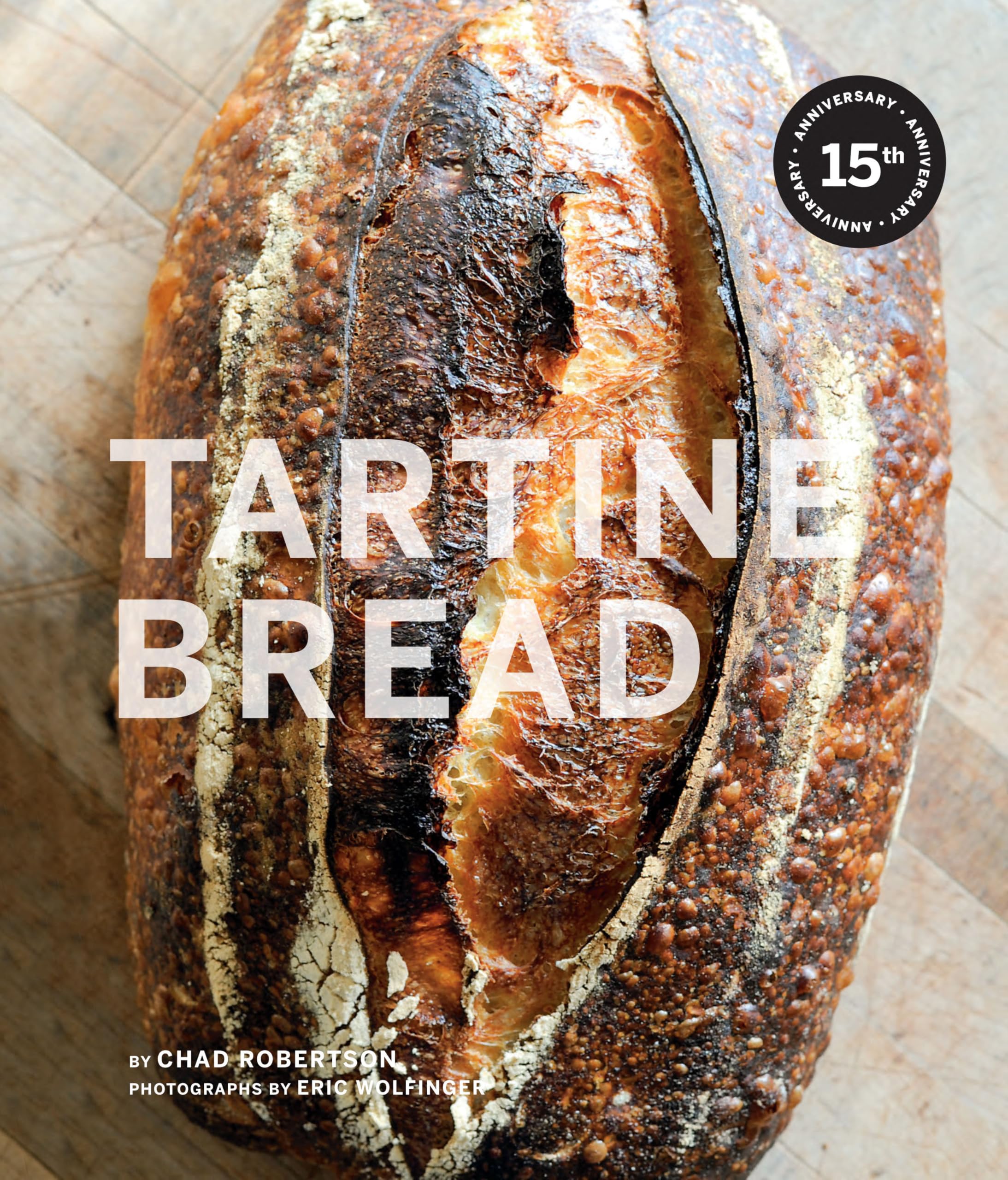 Tartine Bread (Artisan Bread Cookbook, Best Bread Recipes, Sourdough Book) by Robertson, Chad