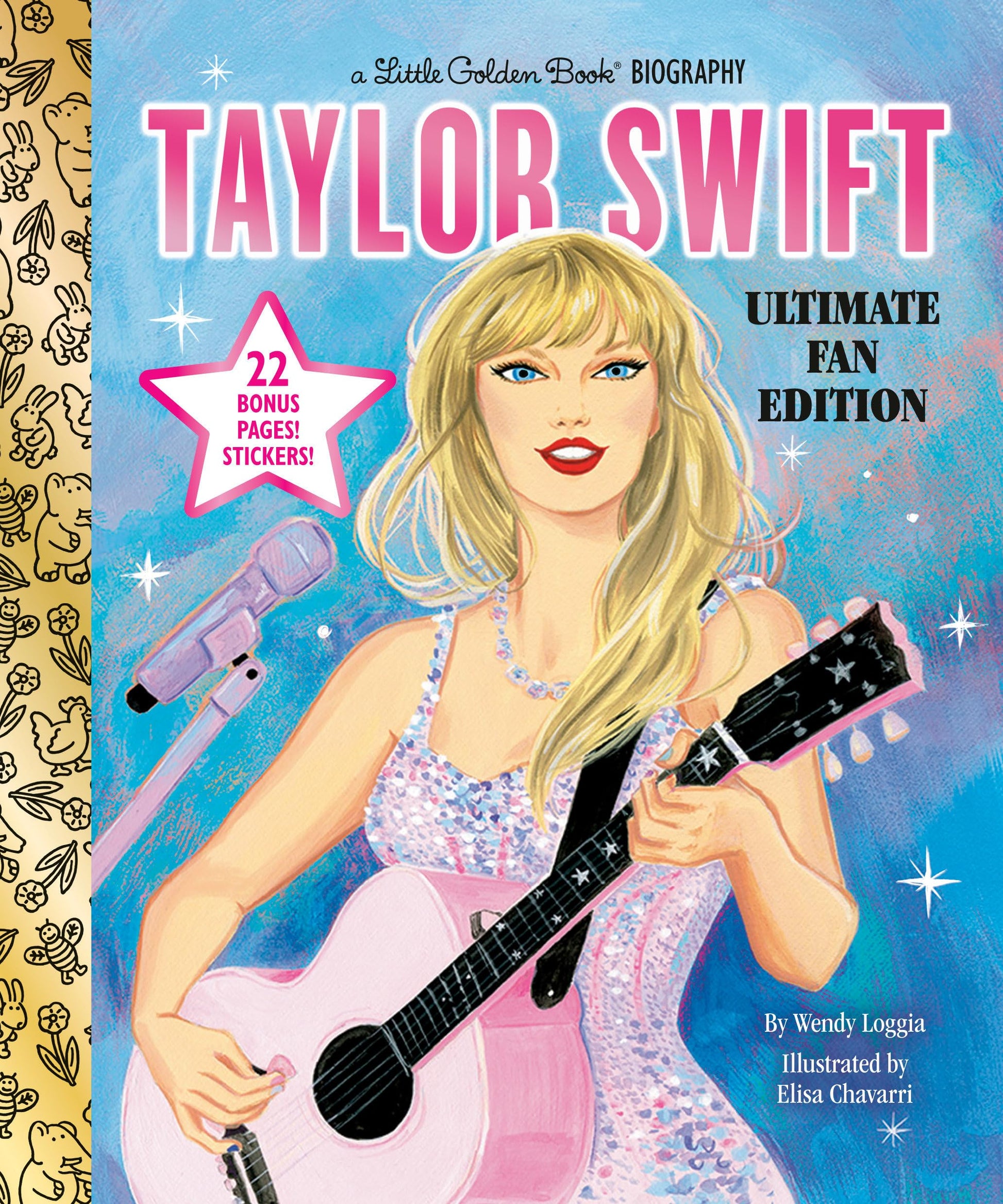 Taylor Swift Ultimate Fan Edition Little Golden Book Biography: 22 Bonus Pages! Stickers! by Loggia, Wendy