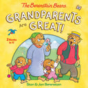 Grandparents Are Great! (the Berenstain Bears) -- Stan Berenstain, Hardcover