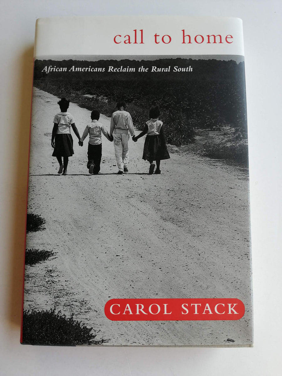 Used - Very Good | Call To Home: African Americans Reclaim The Rural South -- Carol Stack, Hardcover