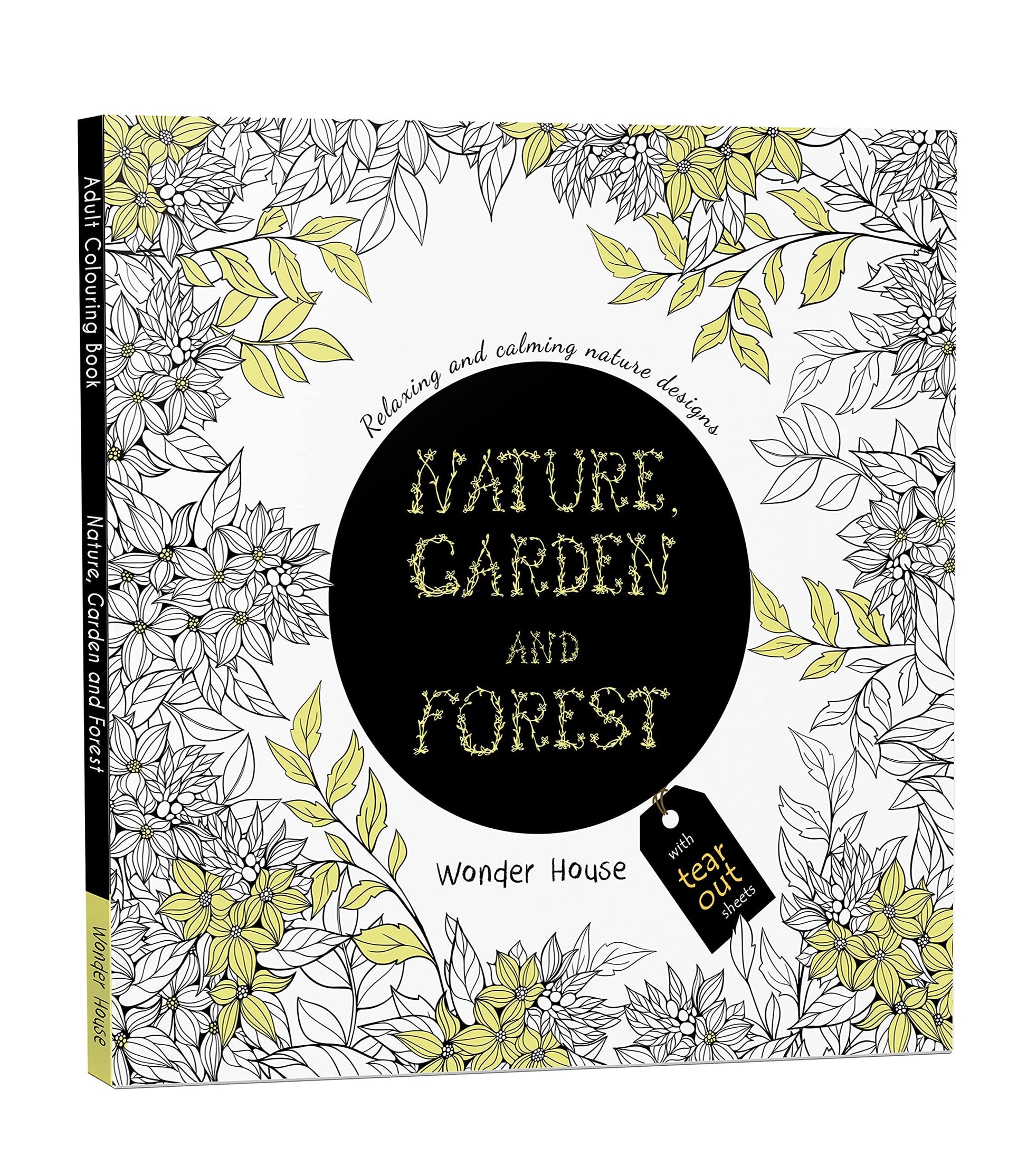 Nature, Garden and Forest: Colouring Books for Adults with Tear Out Sheets by Wonder House Books