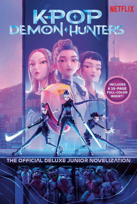 Kpop Demon Hunters: The Official Deluxe Junior Novelization: The Official Retelling -- Jessica Yoon, Hardcover