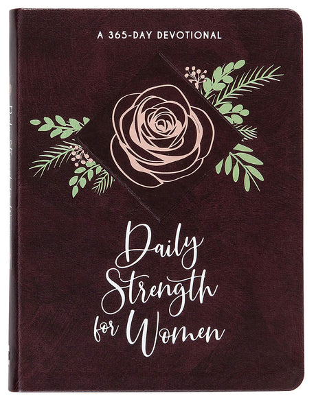 Daily Strength for Women: A 365-Day Devotional -- Broadstreet Publishing Group LLC, Imitation Leather