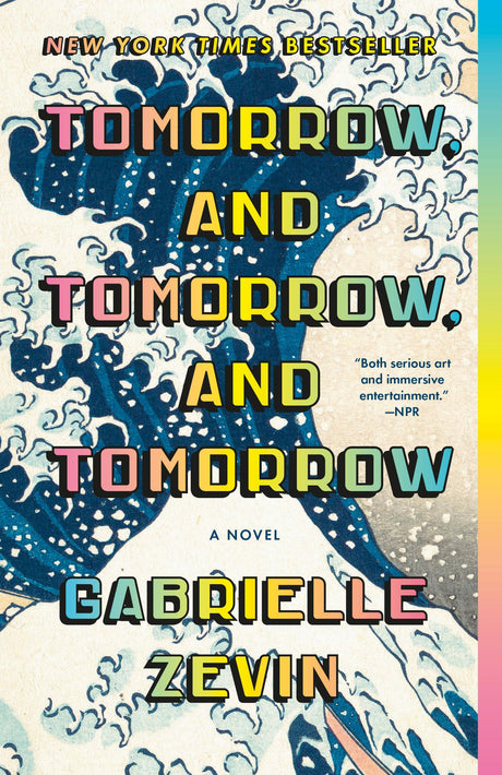 Tomorrow, and Tomorrow, and Tomorrow -- Gabrielle Zevin, Paperback