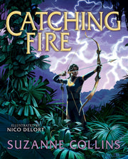 Catching Fire: Illustrated Edition (the Hunger Games #2) by Collins, Suzanne