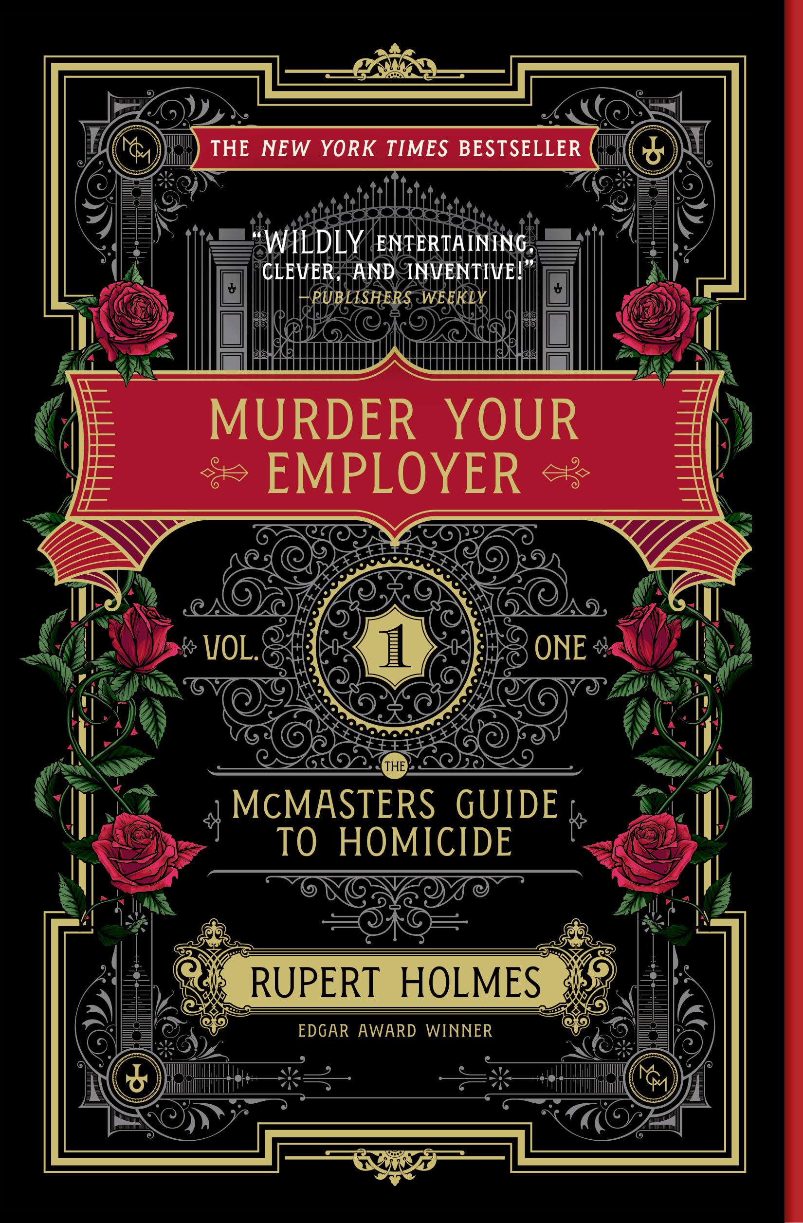 Murder Your Employer: The McMasters Guide to Homicide by Holmes, Rupert
