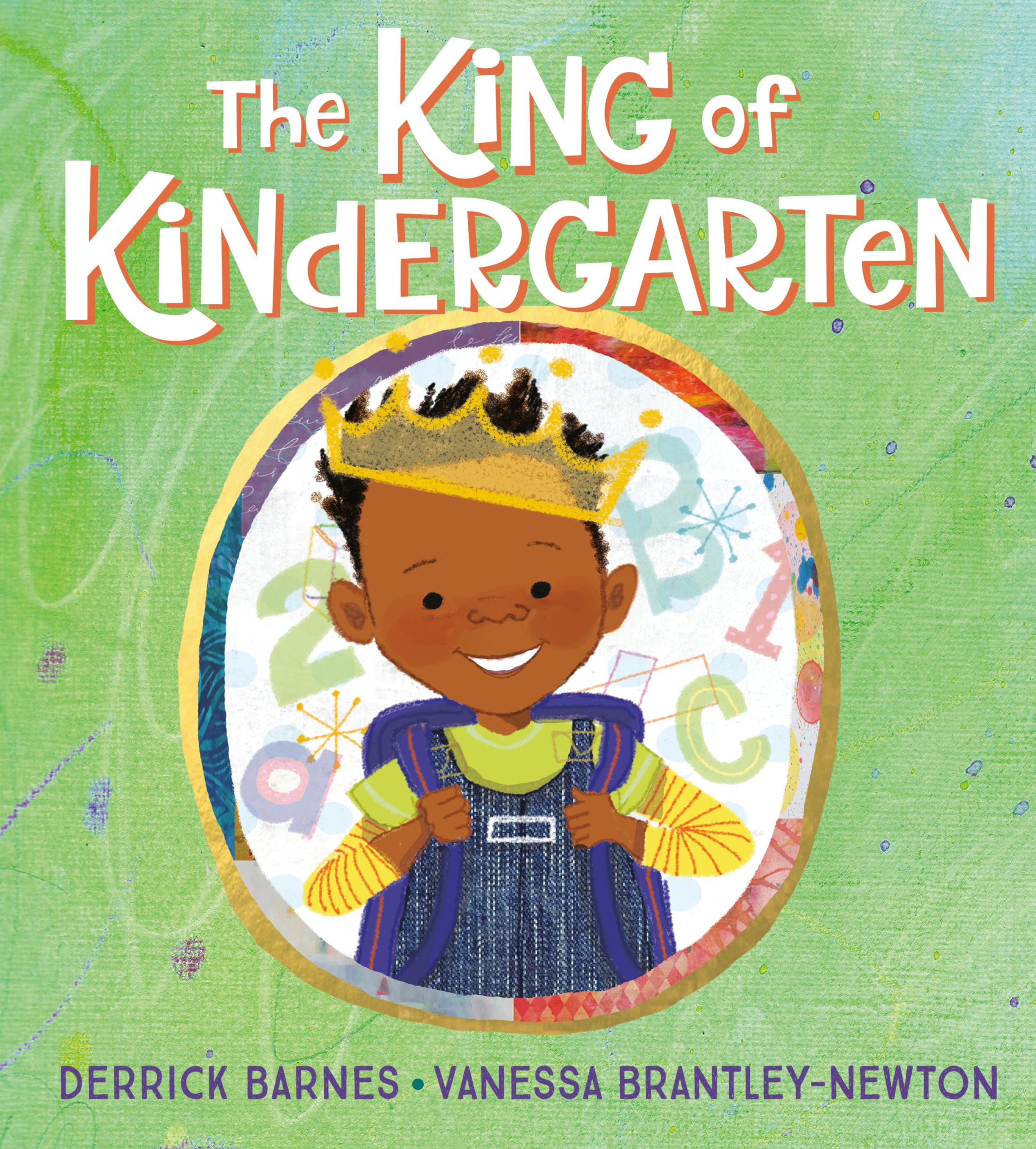 The King of Kindergarten by Barnes, Derrick