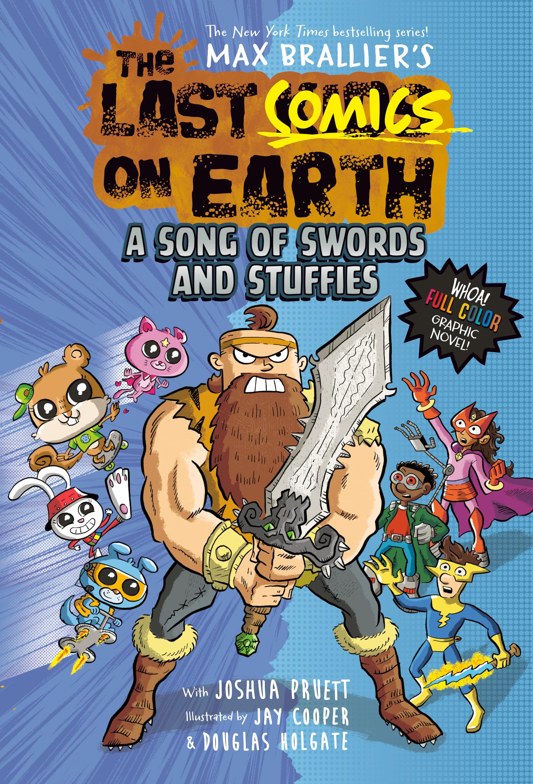 The Last Comics on Earth: A Song of Swords and Stuffies: From the Creators of the Last Kids on Earth by Brallier, Max