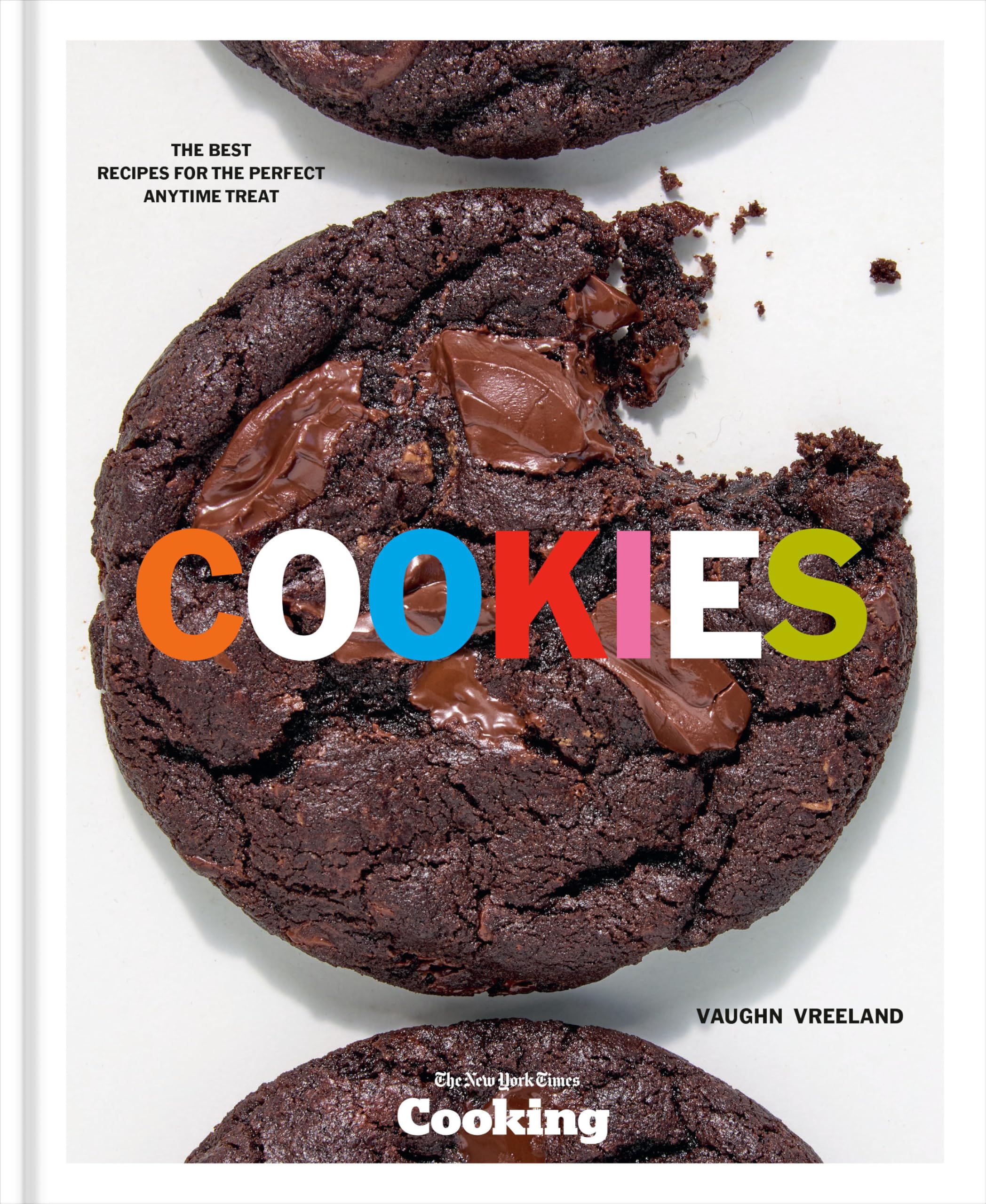 Cookies: The Best Recipes for the Perfect Anytime Treat [A Baking Cookbook] by Vreeland, Vaughn
