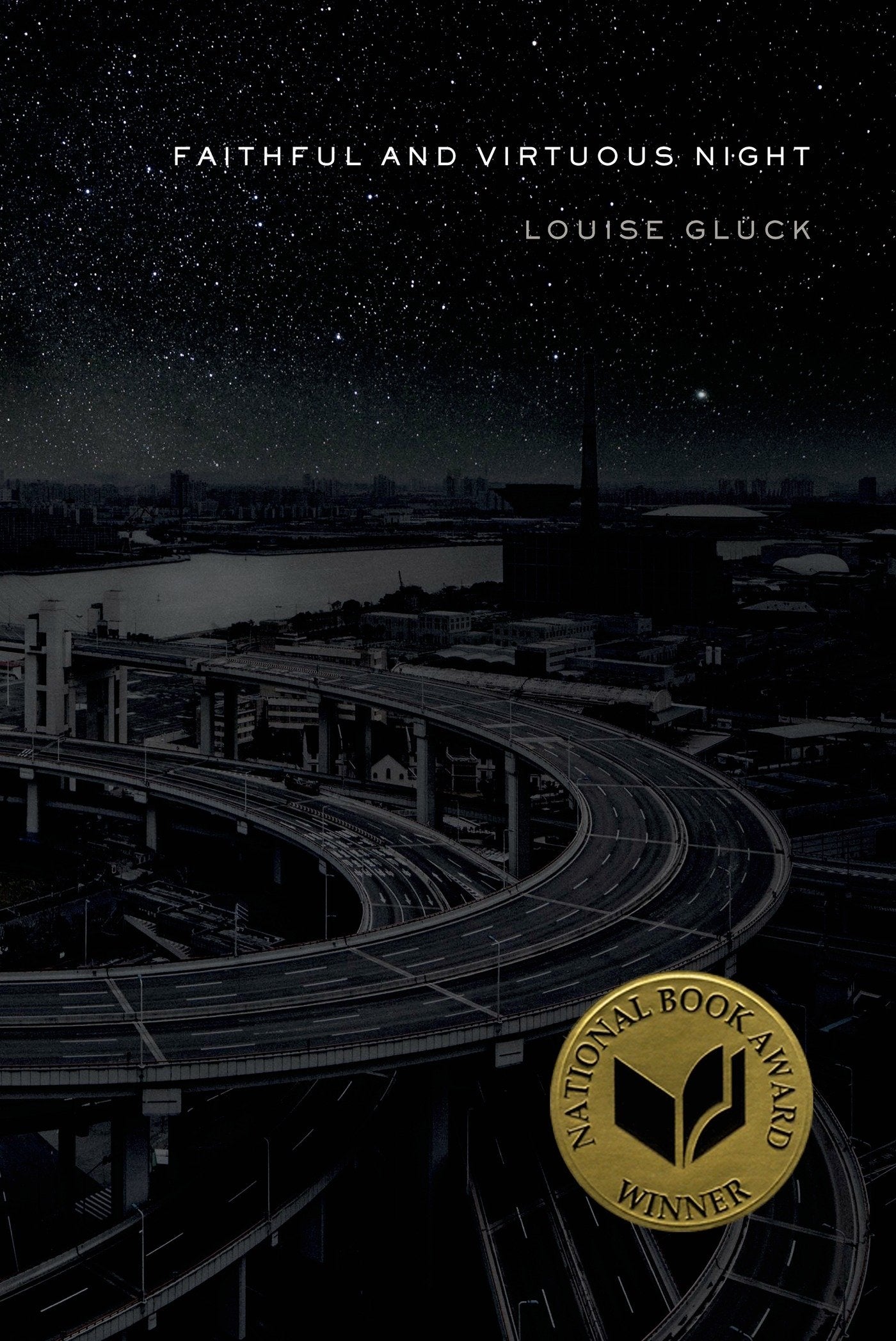 Faithful and Virtuous Night: Poems by Glück, Louise