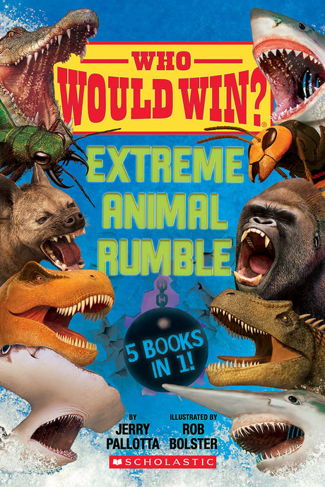 Who Would Win?: Extreme Animal Rumble -- Jerry Pallotta, Hardcover