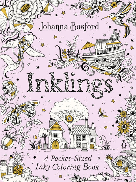 Inklings: A Pocket-Sized Inky Coloring Book -- Johanna Basford, Paperback
