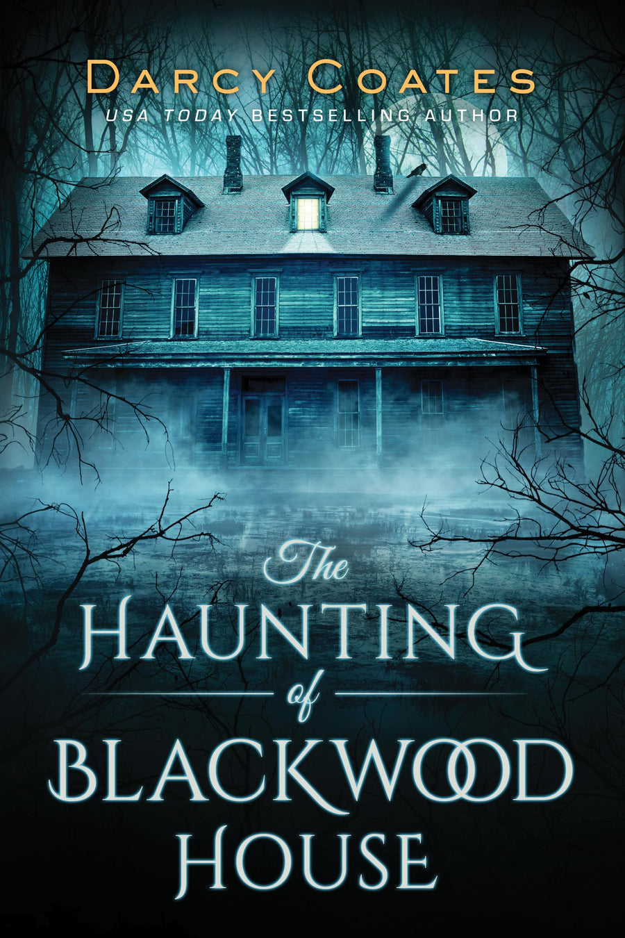 The Haunting of Blackwood House -- Darcy Coates, Paperback