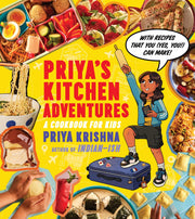 Priya's Kitchen Adventures: A Cookbook for Kids by Krishna, Priya