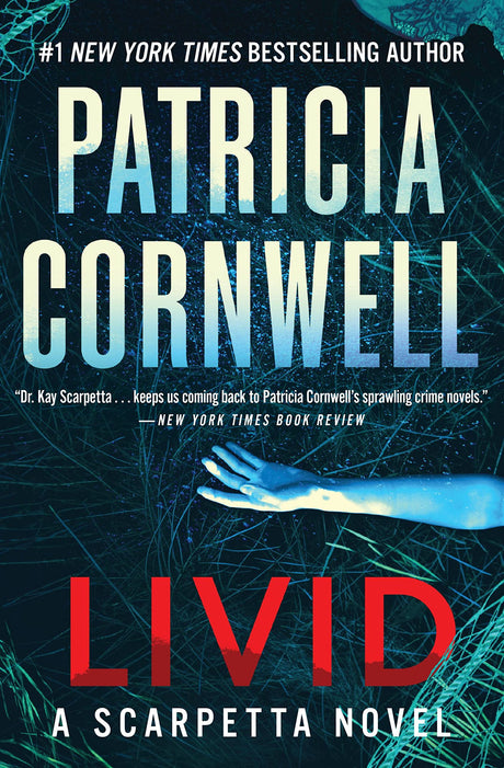 Livid: A Scarpetta Novel -- Patricia Cornwell, Paperback