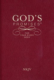 God's Promises for Your Every Need, NKJV by Gill, A.