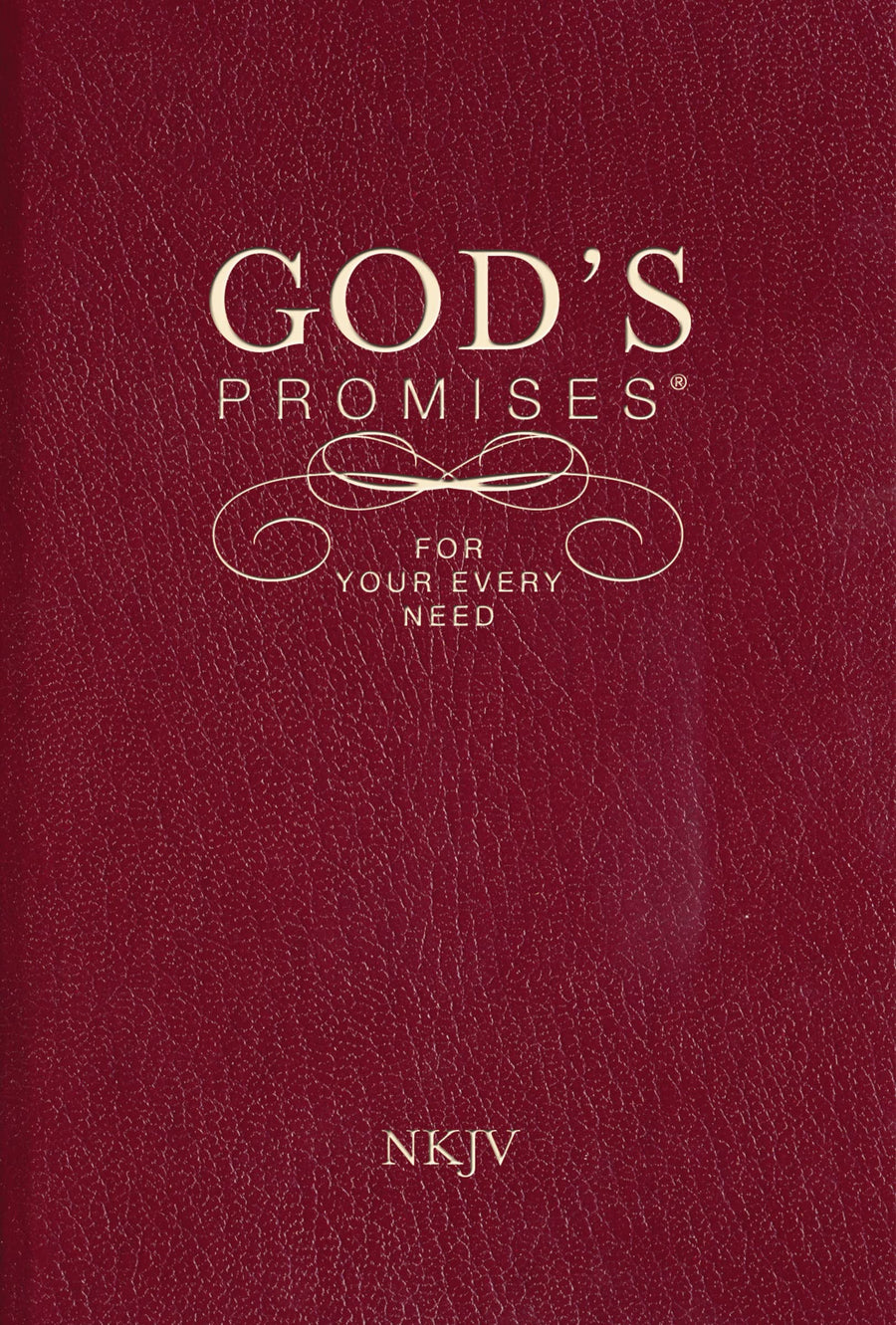 God's Promises for Your Every Need, NKJV: A Treasury of Scripture for Life -- A. Gill, Paperback