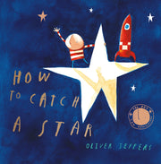 How to Catch a Star by Jeffers, Oliver