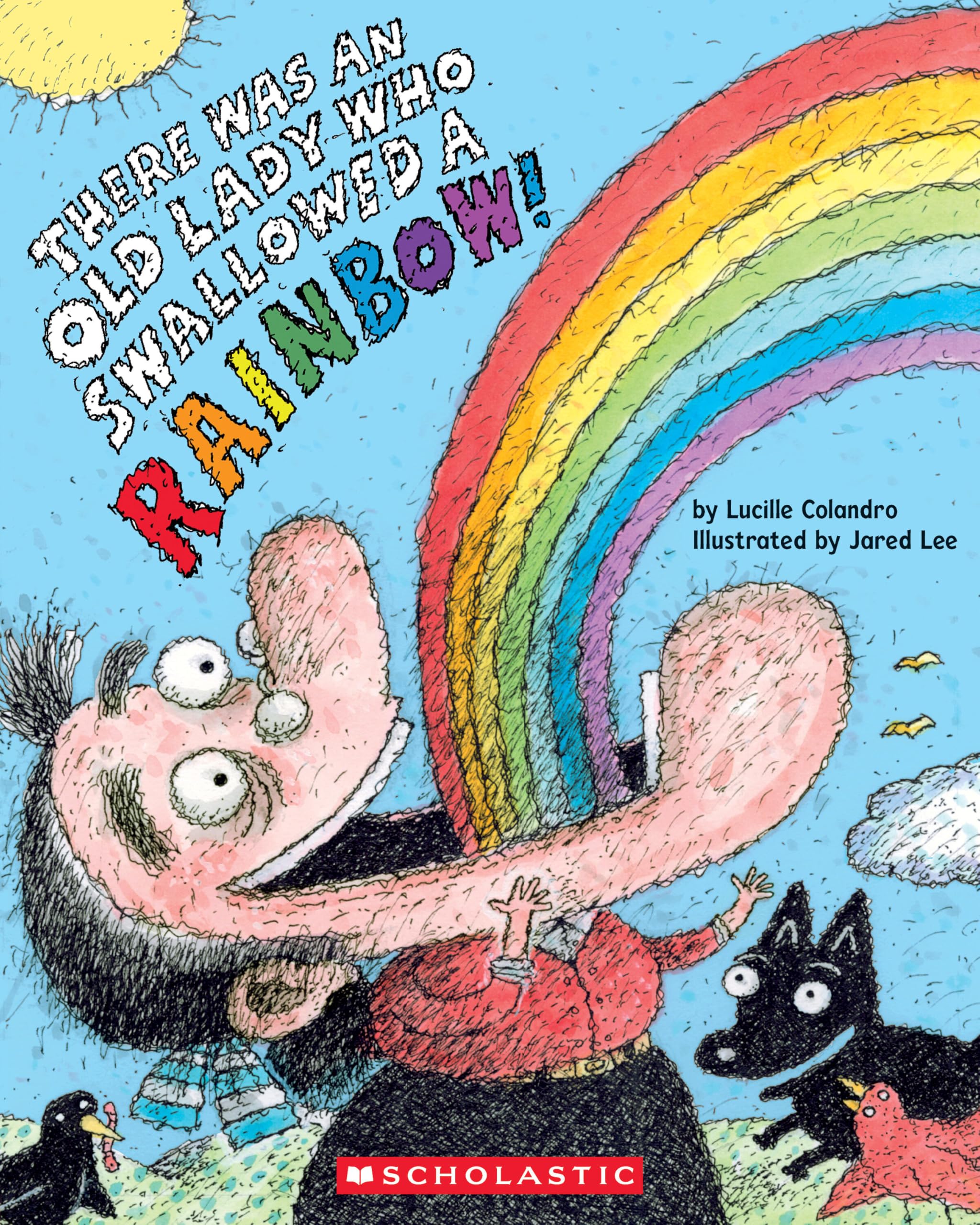 There Was an Old Lady Who Swallowed a Rainbow! by Colandro, Lucille