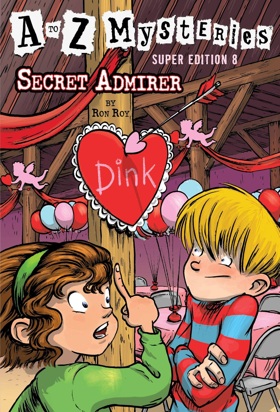 A to Z Mysteries Super Edition #8: Secret Admirer -- Ron Roy, Paperback