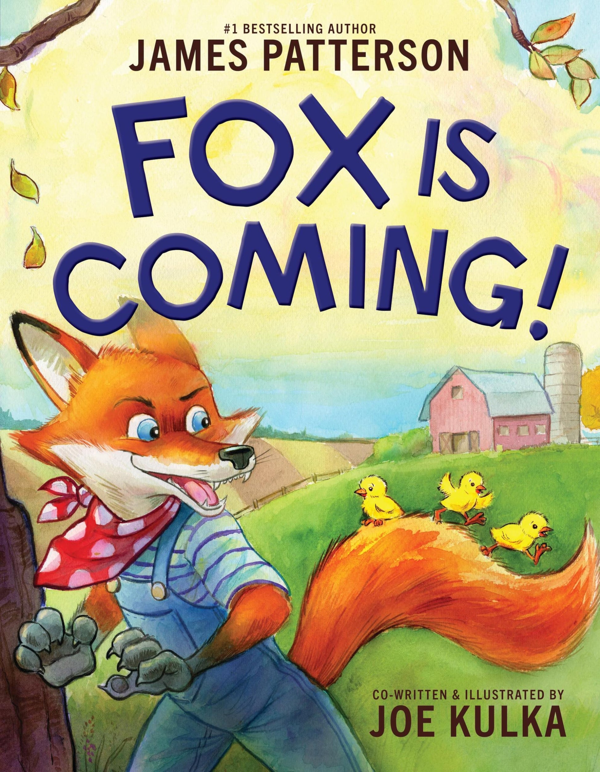 Fox Is Coming! by Patterson, James