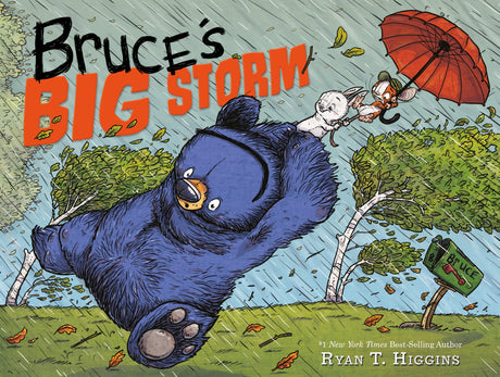 Bruce's Big Storm -- Ryan T. Higgins, Hardcover