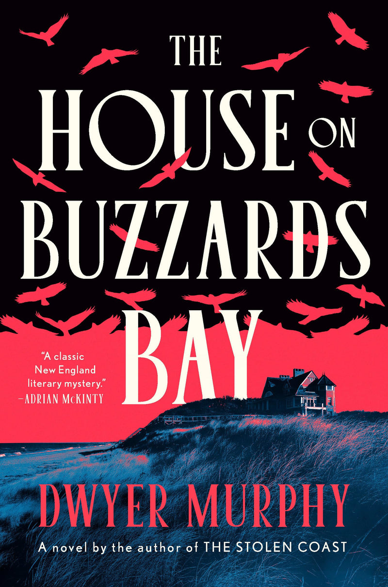 The House on Buzzards Bay by Murphy, Dwyer