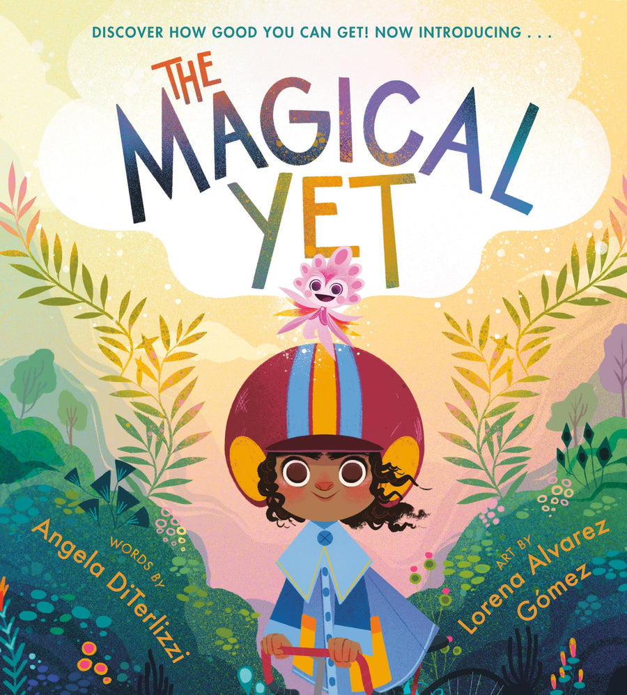 The Magical Yet -- Angela Diterlizzi, Hardcover